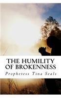 Humility of Brokenness