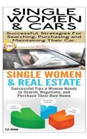 Single Women & Cars & Single Women & Real Estate