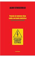 Poesie in tentata rima sulla corrente elettrica: (Italian)