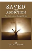 Saved from Addiction