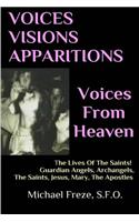 VOICES VISIONS APPARITIONS Voices From Heaven