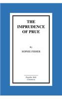 Imprudence of Prue