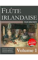 Flûte irlandaise pour débutants - Volume 1