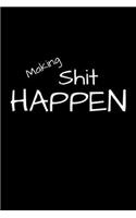 Making Shit Happen Journal