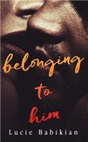 Belonging To Him