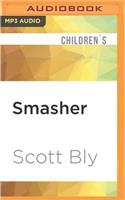 Smasher