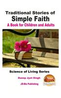 Traditional Stories of Simple Faith - A Book for Children and Adults