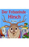 Der Frostelnde Hirsch