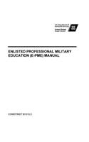 United States Coast Guard ENLISTED PROFESSIONAL MILITARY EDUCATION (E-PME) MANUAL COMDTINST M1510.2