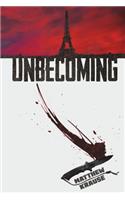 Unbecoming