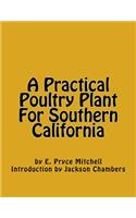 Practical Poultry Plant For Southern California