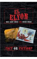 El Elyon: Fact or Fiction?