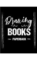 Drawing Books Paperback: Blank Doodle Draw Sketch Books