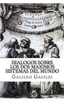 Dialogos sobre los Dos Maximos Sistemas del Mundo (Spanish) Edition