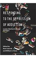 Responding to the Oppression of Addiction