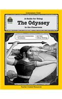A Guide for Using the Odyssey in the Classroom: (Literature Units)
