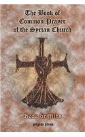 Book of Common Prayer [Shhimo] of the Syrian Church