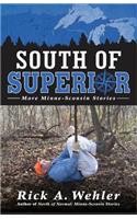 South of Superior: More Minne-Sconsin Stories