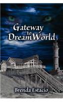 Gateway to Dreamworld