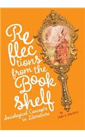 Reflections from the Bookshelf: Sociological Concepts in Literature