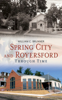 Spring City and Royersford Through Time