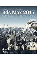 Kelly L. Murdock's Autodesk 3ds Max 2017 Complete Reference Guide