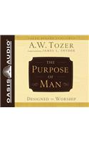 Purpose of Man (Library Edition): Designed to Worship