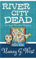 River City Dead: (4 Aggie Mundeen Mystery)