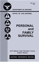 Personal and Family Survival (Historic Reference Edition): The Historic Cold-War-Era Manual For Preparing For Emergency Shelter Survival And Civil Defense