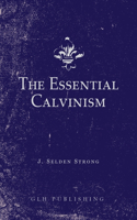 Essential Calvinism