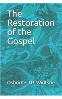 The Restoration of the Gospel