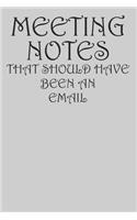 Meeting Notes That Should Have Been An Email