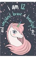 I Am 12 And Confident, Brave & Beautiful Girl
