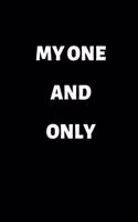 My one and only: 120 Pages 6x9