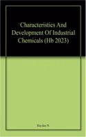 Characteristics And Development Of Industrial Chemicals (Hb 2023)