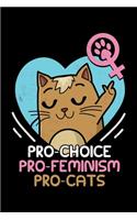 Pro-Choice Pro-Feminism Pro-Cats