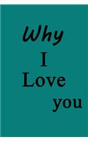 Why I Love you: Memory Journal for Couples