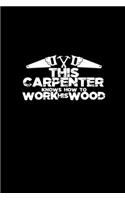 This carpenter knows how to work his wood