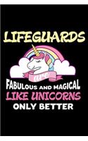 Lifeguards Are Fabulous And Magical Like Unicorns Only Better: Productivity Planner, Unicorn Notebook, Schedule Book For Appointments, Daily Journal For Work, To Do List Notepad for Women