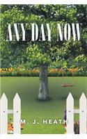 Any Day Now