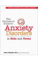 Clinician's Guide to Anxiety Disorders in Kids & Teens