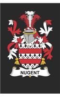 Nugent: Nugent Coat of Arms and Family Crest Notebook Journal (6 x 9 - 100 pages)