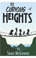 To Curious Heights