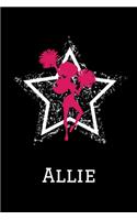 Allie Cheerleading Notebook: Cute Personalized Cheerleader Journal With Name For Girls