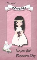 For a Special Daughter on Your First Communion Day