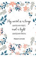 Thy Word Is a Lamp Unto My Feet, and a Light Unto My Path - Psalm 119