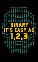 Binary It's Easy As 1,2,3: 120 Pages I 6x9 I Monthly Planner I Funny Software Engineering, Coder & Hacker Gifts