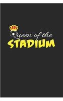 Queen of the stadium