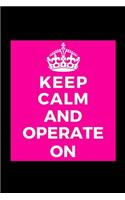 Keep Calm and Operate On: Surgeon Occupation - Funny Lined Journal Notebook for Her Him Bestie Friend Partner, Office Colleague Coworker Boss - Unique Birthday Present, Chris