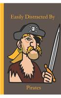 Easily Distracted By Pirates